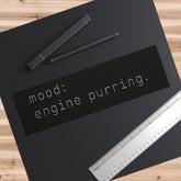 Engine Purring Bumper Stickers